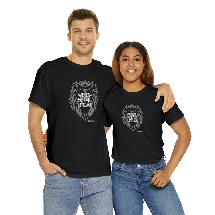 Whom Shall I Fear Men’s Unisex Heavy Cotton Tee