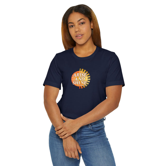 Arise and Shine Men’s Unisex Jersey T-Shirt