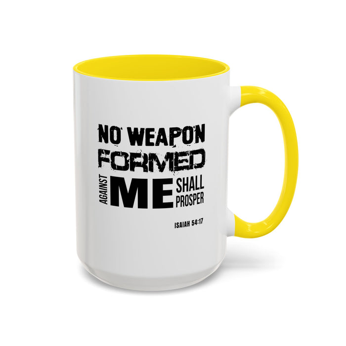 Inspirational Coffee Mug - "No Weapon Formed Against Me Shall Prosper" (Isaiah 54:17)