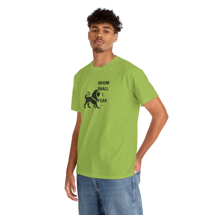Whom Shall I Fear Men's Heavy Cotton Tee