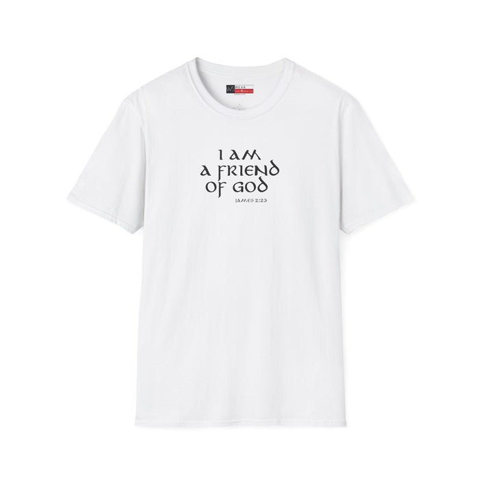 I am a Friend of God Men’s Unisex Softstyle T-Shirt