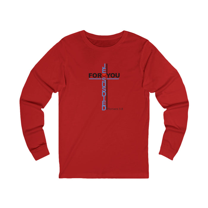 Jesus Died For You Women’s Long Sleeve Tee