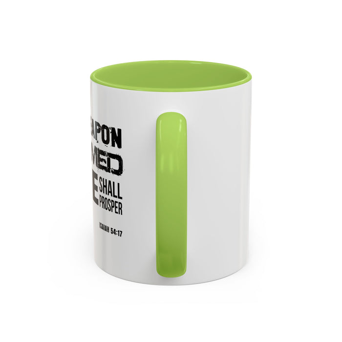 Inspirational Coffee Mug - "No Weapon Formed Against Me Shall Prosper" (Isaiah 54:17)