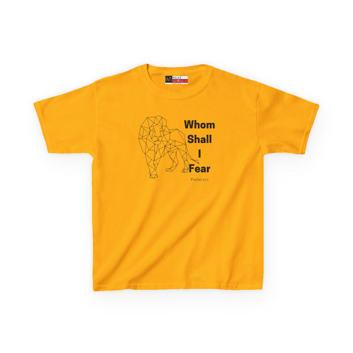 Whom Shall I Fear Kids Heavy Cotton™ Tee