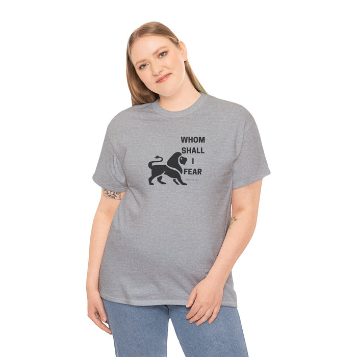 Whom Shall I Fear Men's Heavy Cotton Tee