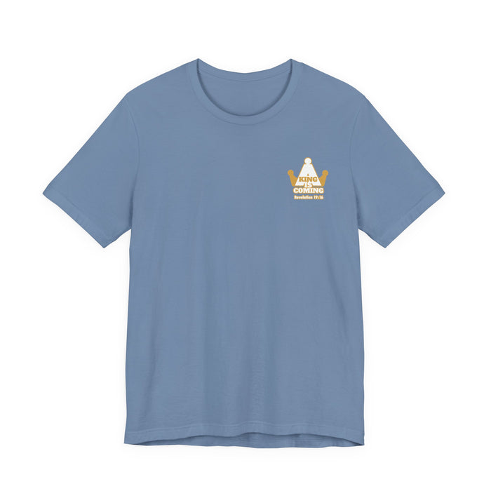 A King is Coming Men’s Unisex Jersey Short Sleeve Tee