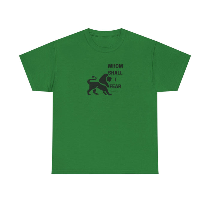 Whom Shall I Fear Men's Heavy Cotton Tee