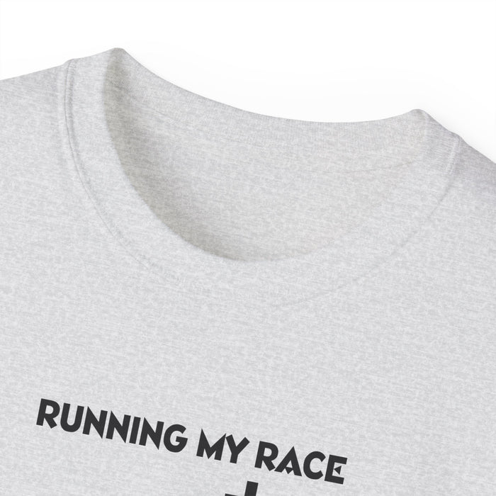 Running My Race Women’s Unisex Ultra Cotton Tee