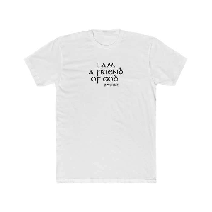 I Am A Friend Of God Men's Cotton Crew Tee