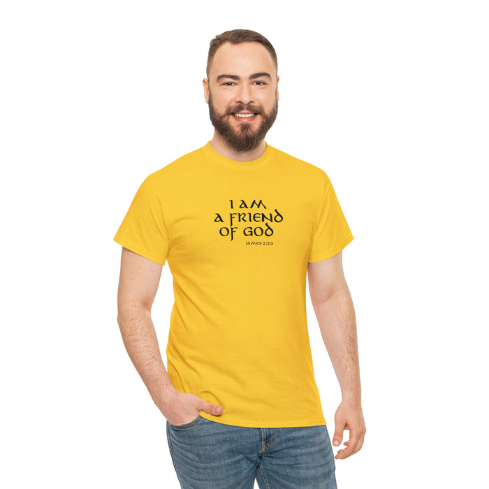 I Am A Friend Of God Men’s Unisex Heavy Cotton Tee