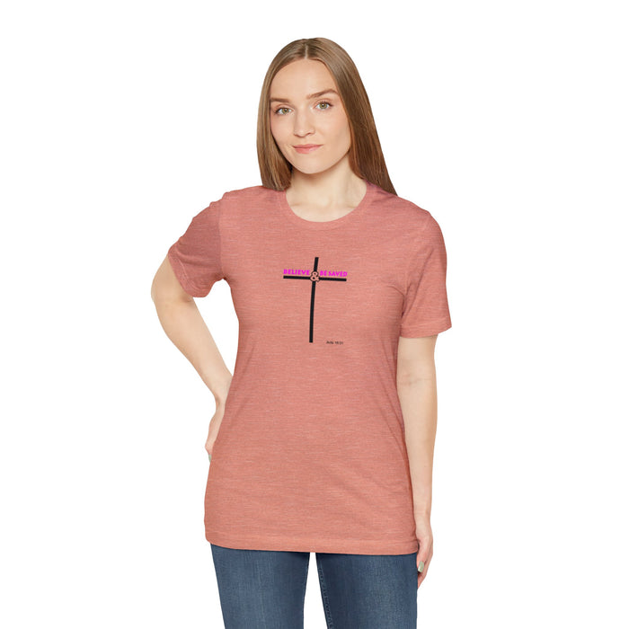 Believe & Be Saved 2.0 Women’s Unisex Jersey Short Sleeve Tee