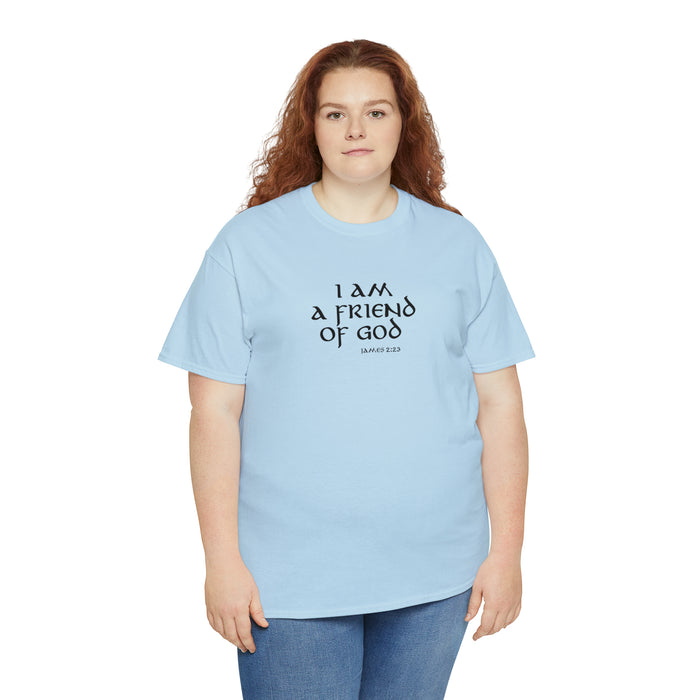 I Am A Friend Of God Men’s Unisex Heavy Cotton Tee