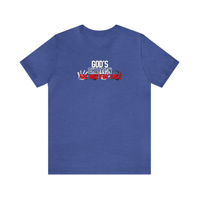 God’s Children are Not for Sale Women’s Unisex Jersey Short Sleeve Tee