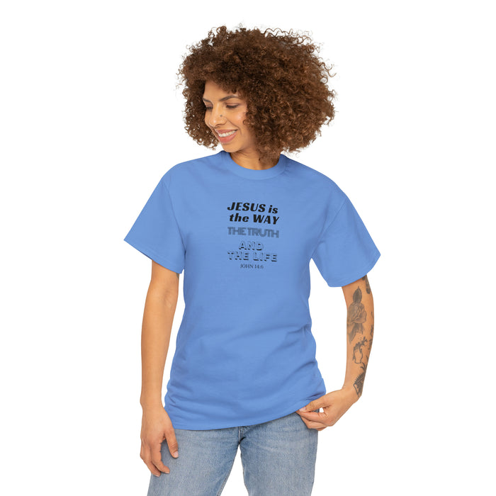 Jesus Is The Way Women Unisex Heavy Cotton Tee