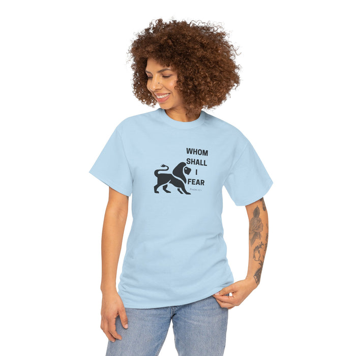 Whom Shall I Fear Men's Heavy Cotton Tee