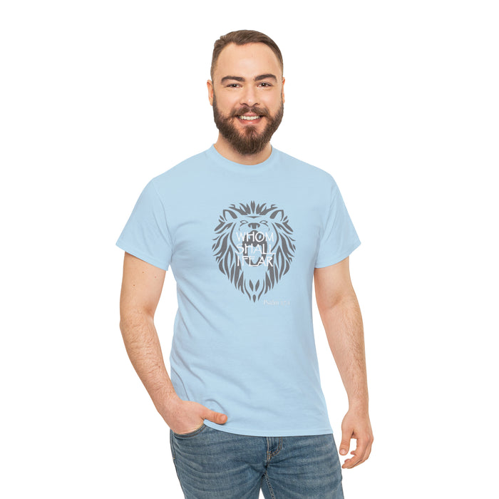 Whom Shall I Fear Men’s Unisex Heavy Cotton Tee