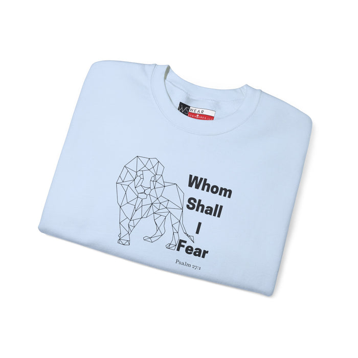 Whom Shall I Fear Men’s Unisex Heavy Blend™ Crewneck Sweatshirt