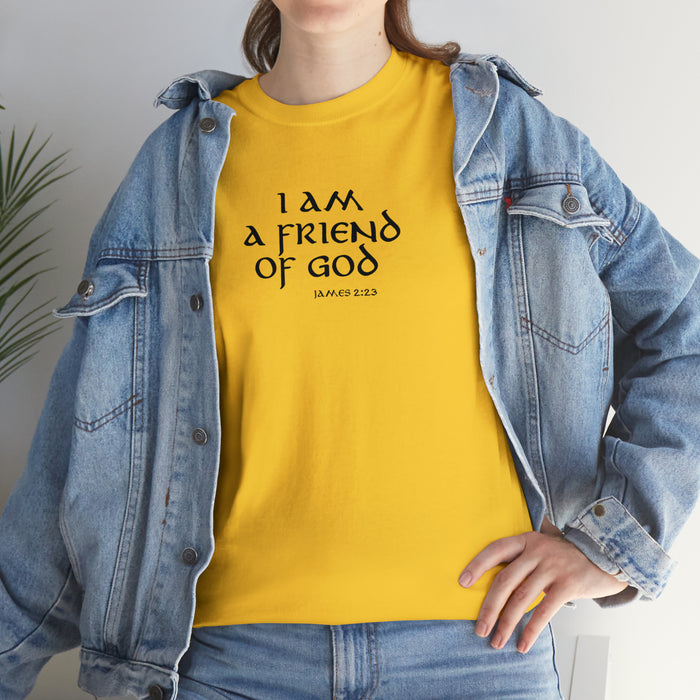 I Am A Friend Of God Men’s Unisex Heavy Cotton Tee