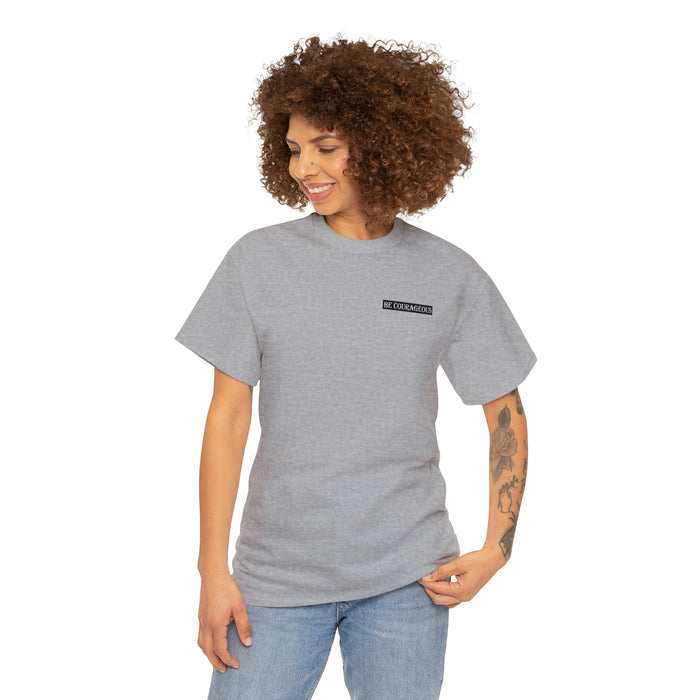 Be Courageous Women’s Heavy Cotton Tee