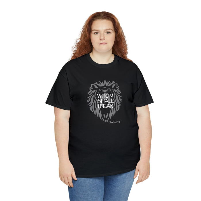 Whom Shall I Fear Men’s Unisex Heavy Cotton Tee