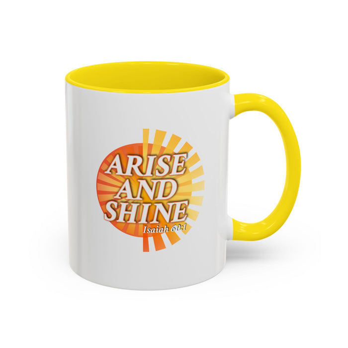 Arise and Shine Coffee Mug — Inspirational Scripture Isaiah 60:1 Accent Ceramic Mug
