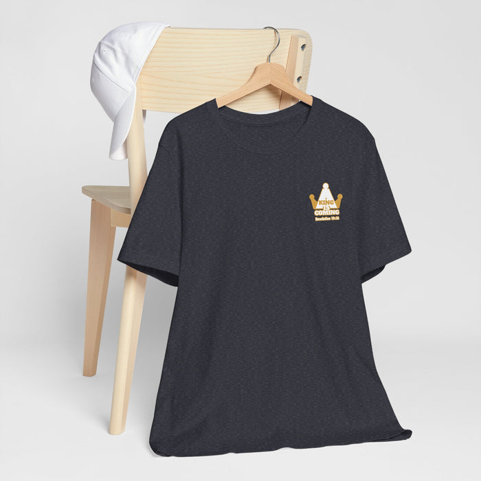 A King is Coming Men’s Unisex Jersey Short Sleeve Tee
