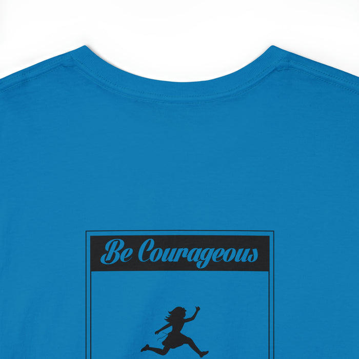 Be Courageous Women’s Heavy Cotton Tee