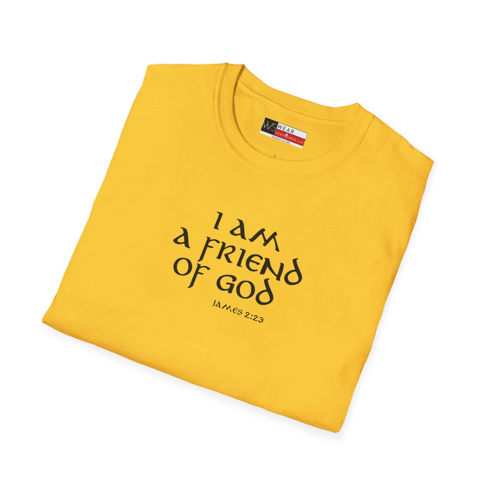 I am a Friend of God Men’s Unisex Softstyle T-Shirt