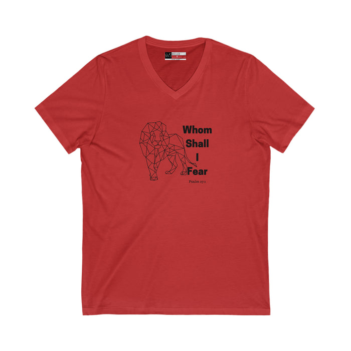 Whom Shall I Fear Men’s Unisex Jersey Short Sleeve V-Neck Tee