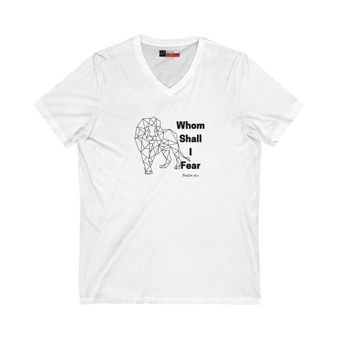 Whom Shall I Fear Men’s Unisex Jersey Short Sleeve V-Neck Tee