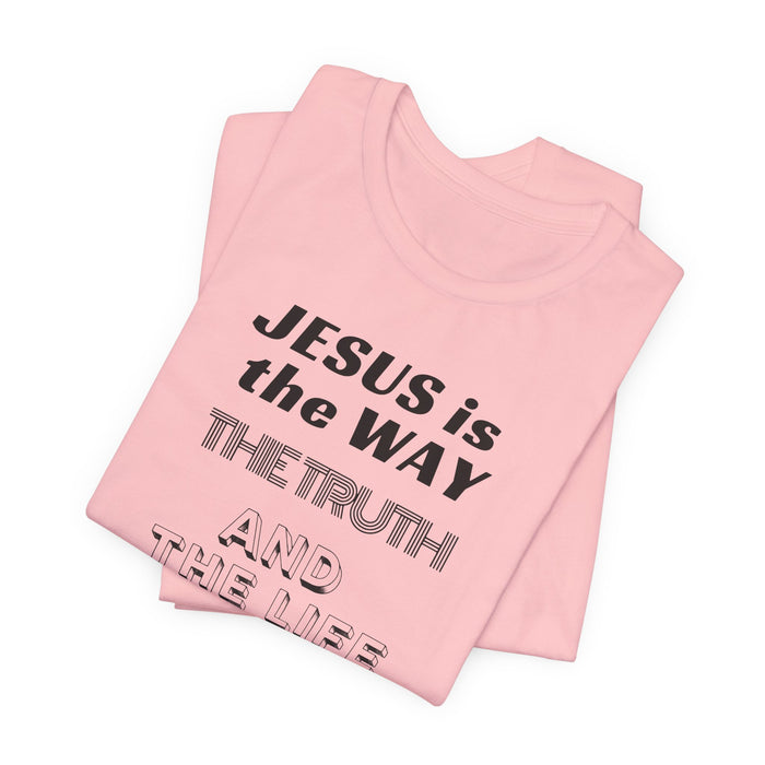 Jesus Is The Way Tee — John 14:6 Christian Faith T‑Shirt
