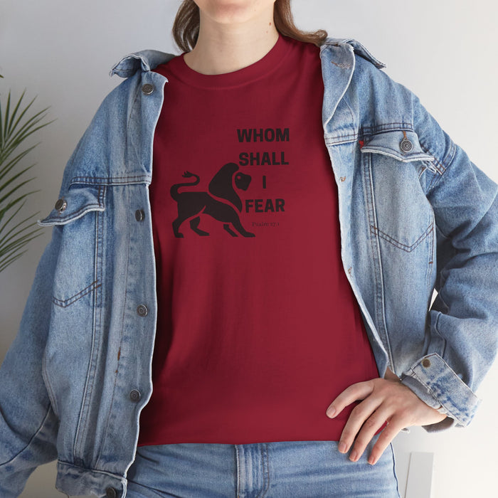 Whom Shall I Fear Men's Heavy Cotton Tee
