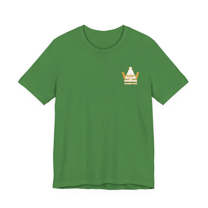 A King is Coming Men’s Unisex Jersey Short Sleeve Tee