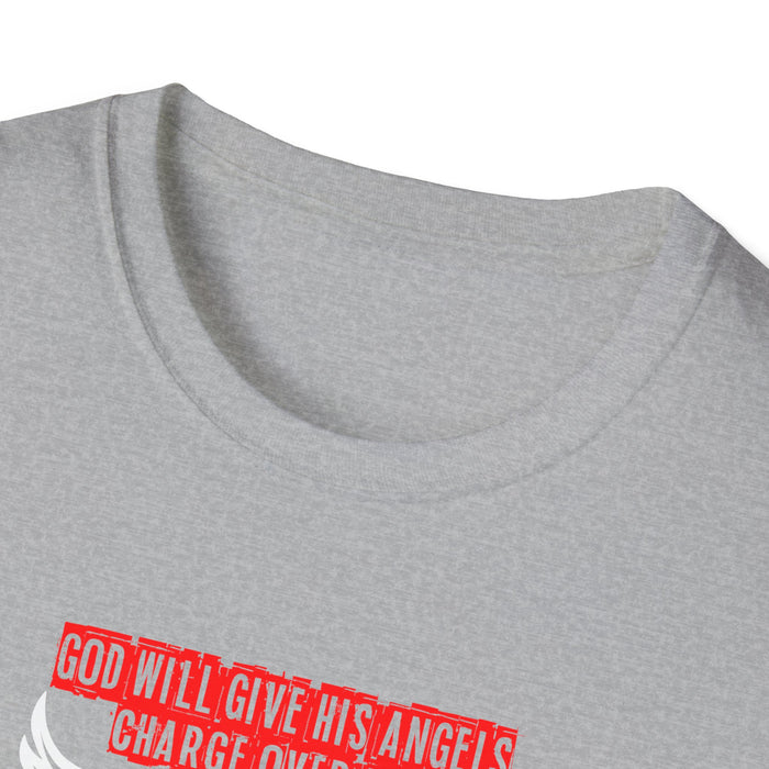 God Will Give His Angels Charge Over You Women’s Unisex Softstyle T-Shirt