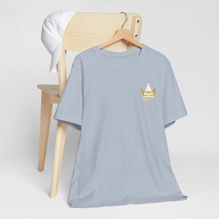 A King is Coming Men’s Unisex Jersey Short Sleeve Tee