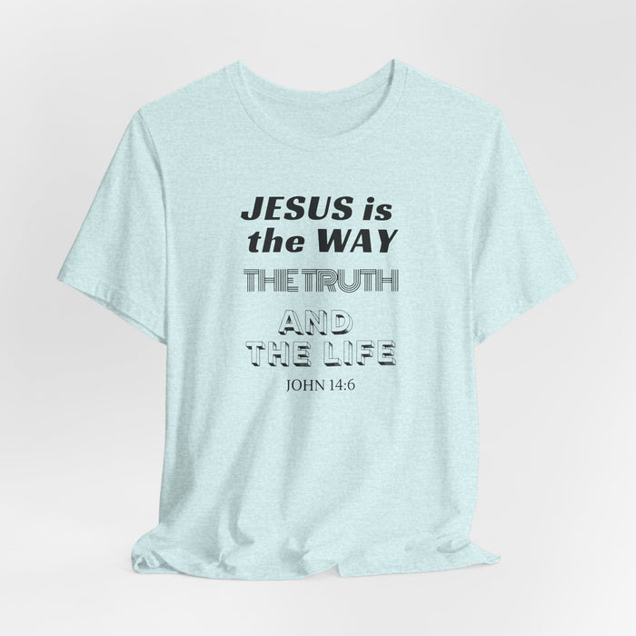 Jesus Is The Way Tee — John 14:6 Christian Faith T‑Shirt