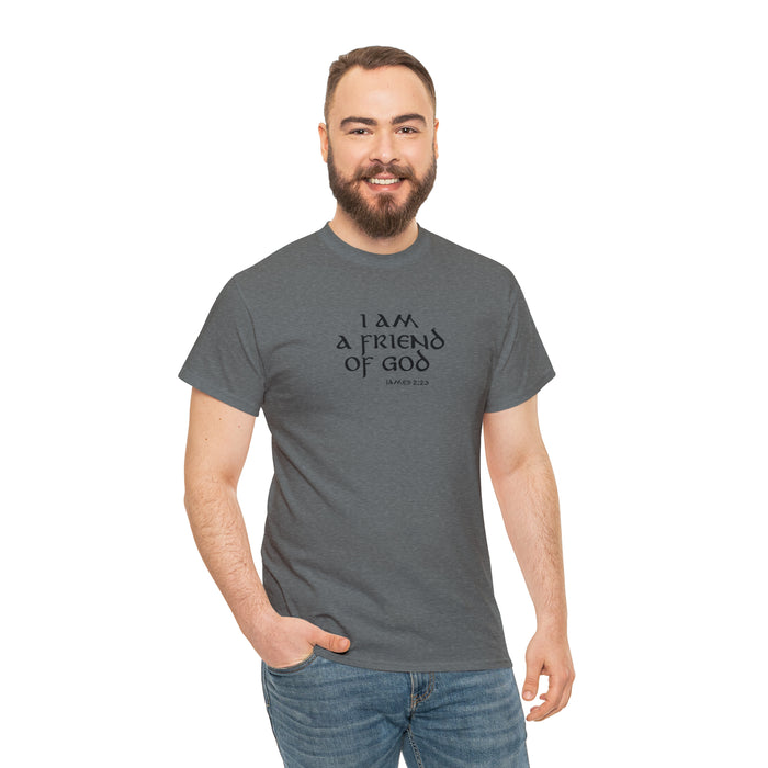 I Am A Friend Of God Men’s Unisex Heavy Cotton Tee