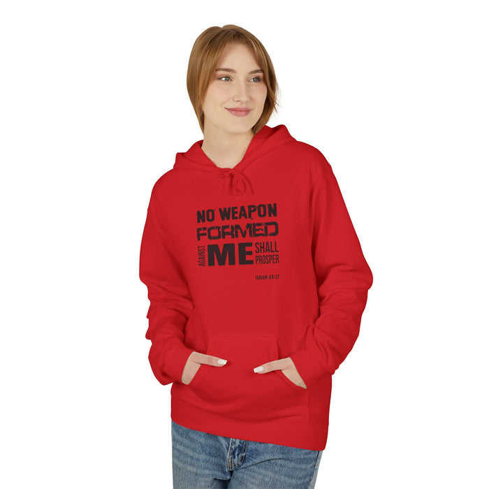 Inspirational Fleece Hoodie - "No Weapon Formed Against Me Shall Prosper"