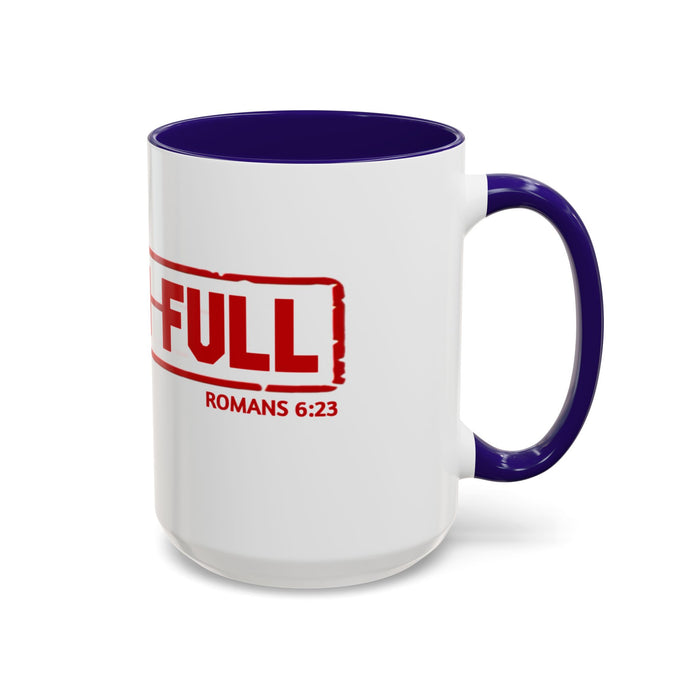 Mug — “Paid in Full” Christian Scripture Coffee Mug (Romans 6:23)