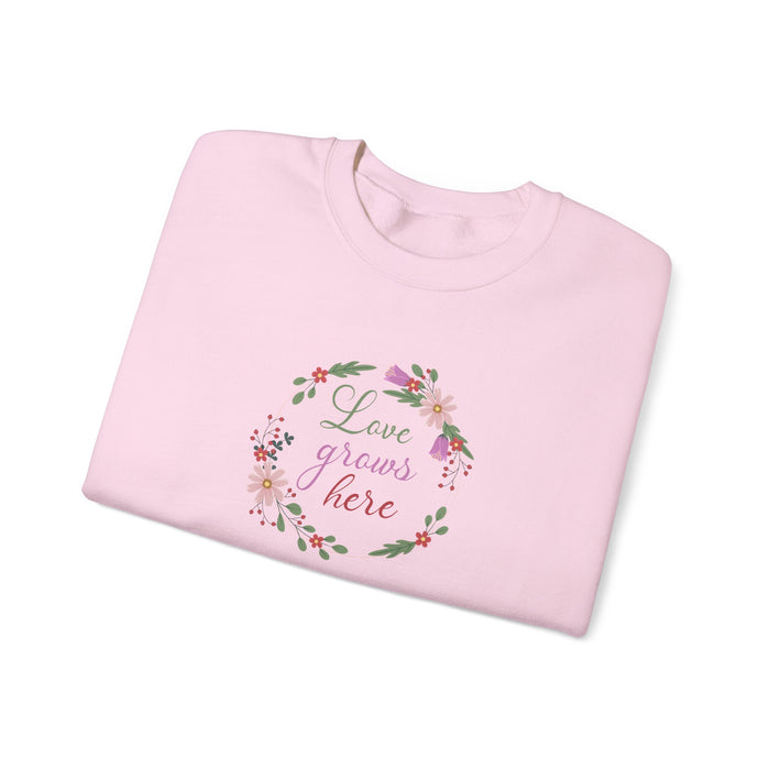 Crewneck Sweatshirt — "Love Grows Here" Floral Wreath Cozy Pullover