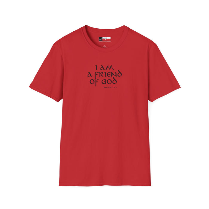 I am a Friend of God Men’s Unisex Softstyle T-Shirt