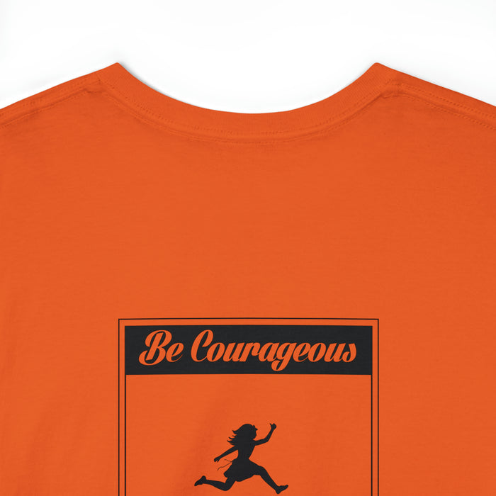 Be Courageous Women’s Heavy Cotton Tee