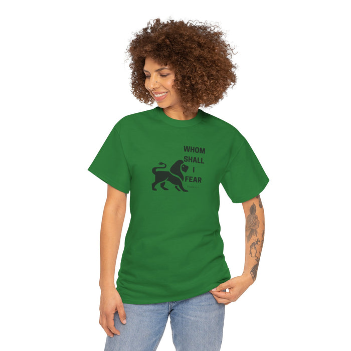 Whom Shall I Fear Men's Heavy Cotton Tee
