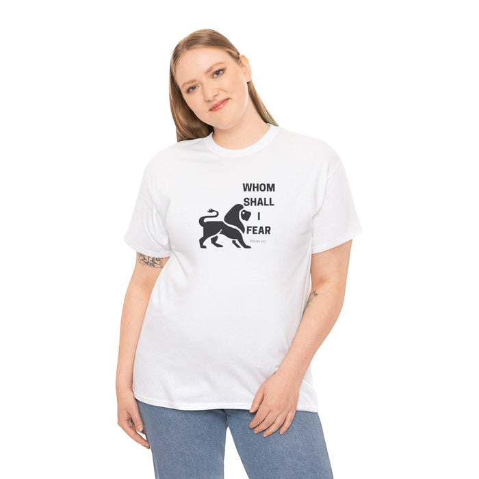 Whom Shall I Fear Men's Heavy Cotton Tee