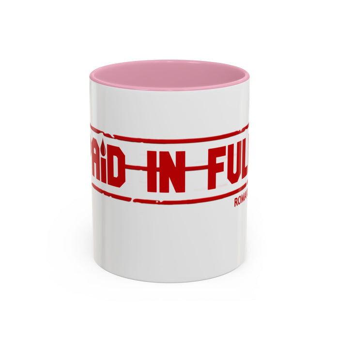 Mug — “Paid in Full” Christian Scripture Coffee Mug (Romans 6:23)