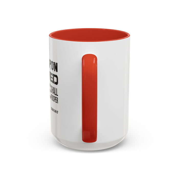 Inspirational Coffee Mug - "No Weapon Formed Against Me Shall Prosper" (Isaiah 54:17)