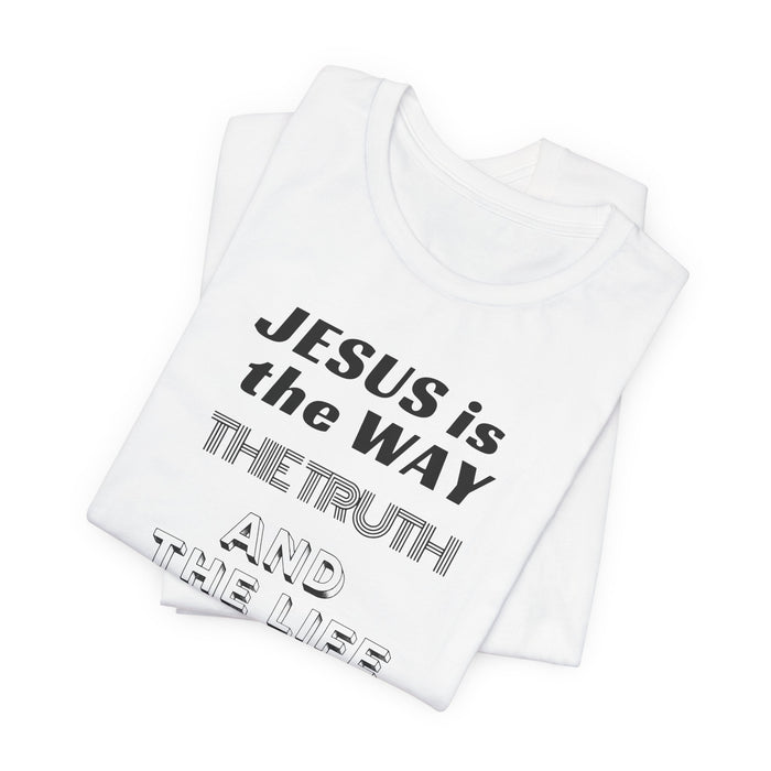 Jesus Is The Way Tee — John 14:6 Christian Faith T‑Shirt