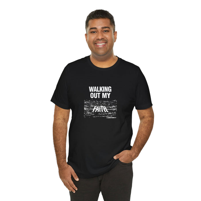 Walking Out My Faith Men’s Unisex Jersey Short Sleeve Tee