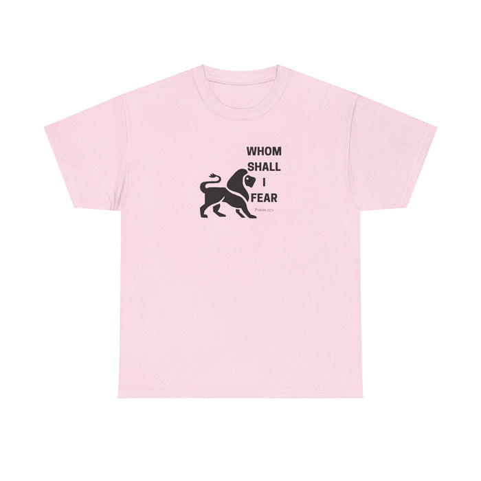 Whom Shall I Fear Men's Heavy Cotton Tee