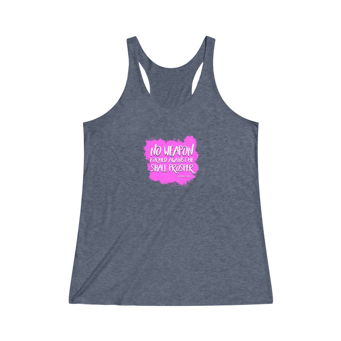 No Weapon Formed Against Me Shall Prosper Women's Tri-Blend Racerback Tank